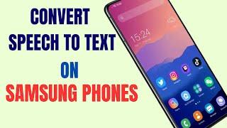 Convert Speech to Text on Samsung Phones in SECONDS (EASY Tutorial)