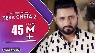 Tera Cheta 2 | Maninder Batth | Official Full Video Song | Batth Records