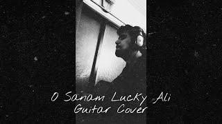 O Sanam - Lucky Ali | Guitar Cover | Karaoke | Yash BorseKs