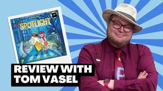 Spotlight Review with Tom Vasel