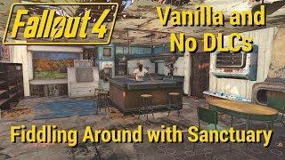 FO4 - Vanilla, No DLCs - Fiddling Around with Sanctuary