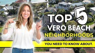 Top 5 Neighborhoods To Live In Vero Beach, FL With No HOA