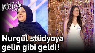Nurgül Stüdyoya Gelin Gibi Geldi! - Sabahın Sultanı Seda Sayan