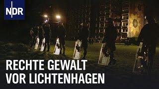 Rostock-Lichtenhagen: Die Entwicklung rechter Gewalt | Unsere Geschichte | NDR Doku