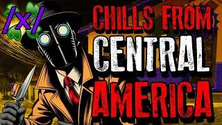 Chilling Tales from Central America | 4chan /x/ Paranormal Greentext Stories Thread