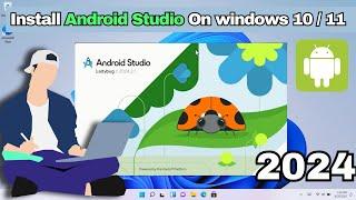 How to Install Latest Android Studio on Windows 11/10 [2024] | Android Studio Ladybug Installation