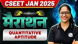 Quantitative Aptitude Marathon| CSEET Jan 2025