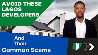 Beware of These Lagos Real Estate Companies & Developers and Their Many Scams! | Ownahomeng TV