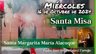  MISA DE HOY miércoles 16 de Octubre 2024 - Padre Arturo Cornejo