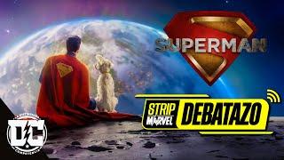 DEBATAZO SUPERMAN + la DC de JAMES GUNN:  LUCES Y SOMBRAS