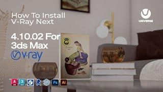 How to install V-Ray Next for 3ds Max | installing V-Ray Next (4.10.02)