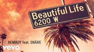 Remady - Beautiful Life (Lyric Video) ft. SNÄRE