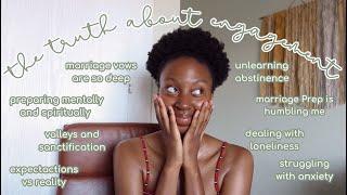 TRUTH ABOUT ENGAGEMENT | marriage prep, unlearning abstinence, expectations vs reality and more...