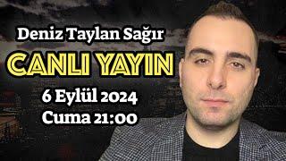 Deniz Taylan Sağır Canlı Yayın - 6 Eylül 2024 21:00