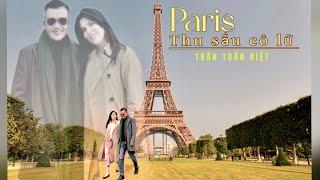 PARIS THU SẦU CÔ LỮ  France  | Sáng tác - trình bày Trần Tuấn Kiệt | Hoà âm: Quốc Huy