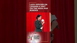 Future Female Forward | Col Bindu Nair On Commading A Regiment On The India-Pak Border | N18S