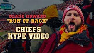 Blane Howard • Run It Back • CHIEFS HYPE VIDEO #RunItBack