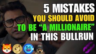 Become a Millionaire this Bullrun by avoiding These 5 Mistakes #trading #crypto #btc #investing