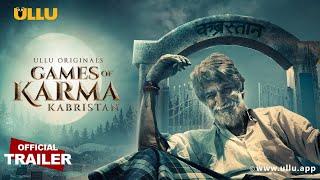 Kabristan I Games of Karma I ULLU Originals I Official Trailer I Releasing on 14th September