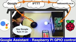 Google Assistant Controlling Raspberry Pi GPIO | No Coding | DIY IOT Project