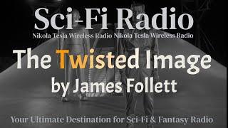 The Twisted Image by James Follett