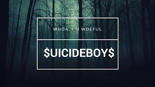 $UICIDEBOY$ - WHOA, I'M WOEFUL / ПЕРЕВОД / RUS SUB