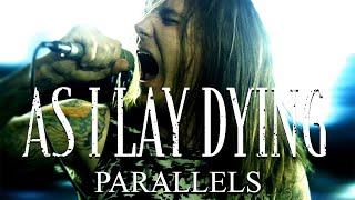 As I Lay Dying - Parallels (OFFICIAL VIDEO)