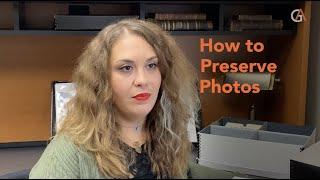  How to... Preserve Photos