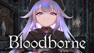 【BLOODBORNE】BIBOO'S FIRST BLOODBORNE