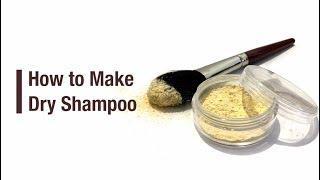 How to make dry shampoo