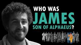 The Life of JAMES SON OF ALPHAEUS - Biography & Analysis (Lives of the Apostles #13)