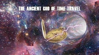 The Ancient God of Time Travel