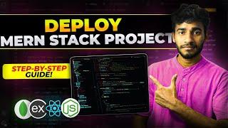 How to Deploy MERN Stack Projects - Step-by-Step Guide!