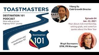 Destination 101 - Toastmasters District 101 Podcast, Episode 04