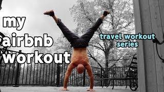 Road Trip Calisthenics Exercises | My Airbnb Workout