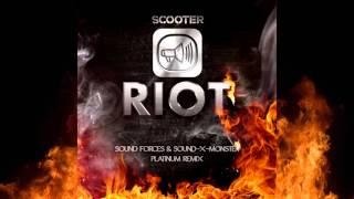 Scooter - Riot (Sound Forces & Sound-X-Monster Platinum Remix)