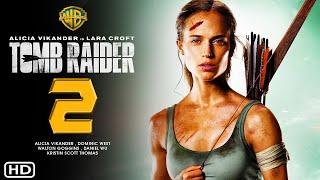 Tomb Raider 2 - Movie Trailer (2025) - Alicia Vikander, Sequel Release Date, Spoilers, Action Series