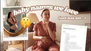 sharing the names on our BABY LIST...  // Old Fashioned, Unique Baby Names We Love (& May Use!!)