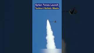 Syrian Forces Unleash the Tochka-U Tactical Ballistic Missile!