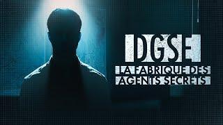 DGSE : la fabrique des agents secrets (documentaire 2024)