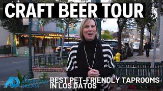 Top 3 Dog-Friendly Taprooms in Los Gatos | The American Dream TV with Janet Souza