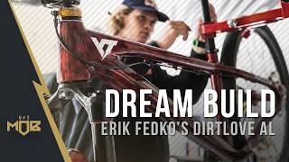 Erik Fedko's #DIRTLOVE Dream Build  | Crankworx Whistler 2024