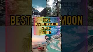 Top 5 Best Honeymoon Places In India | Amazing World Facts