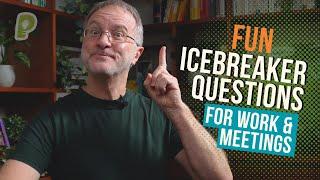 Fun ICEBREAKER QUESTIONS for WORK, Events & Meetings | playmeo