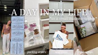 a day in my life as a small business owner | packing orders, unboxing, & brand new designs!