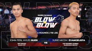 John Ferl Hyles Buer vs Jurie Micoh Evangelista | Manny Pacquiao presents Blow by Blow | Full Fight