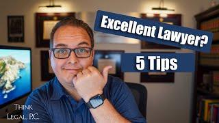 5 Tips for Finding an Excellent Lawyer | San Diego Business Attorney | Think Legal