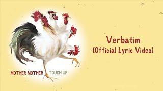 Mother Mother - Verbatim (Official English Lyric Video)