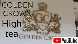 GOLDEN CROWN | HIGH TEA BUFFET | UNLIMITED FOOD | ABEE'S KITCHEN.