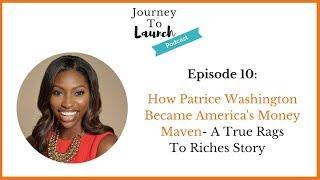 How Patrice Washington Became America's Money Maven, A True Rags To Riches Story